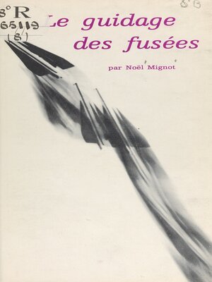 cover image of Le guidage des fusées